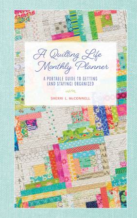A Quilting Life Monthly Planner B1563 Martingale#1