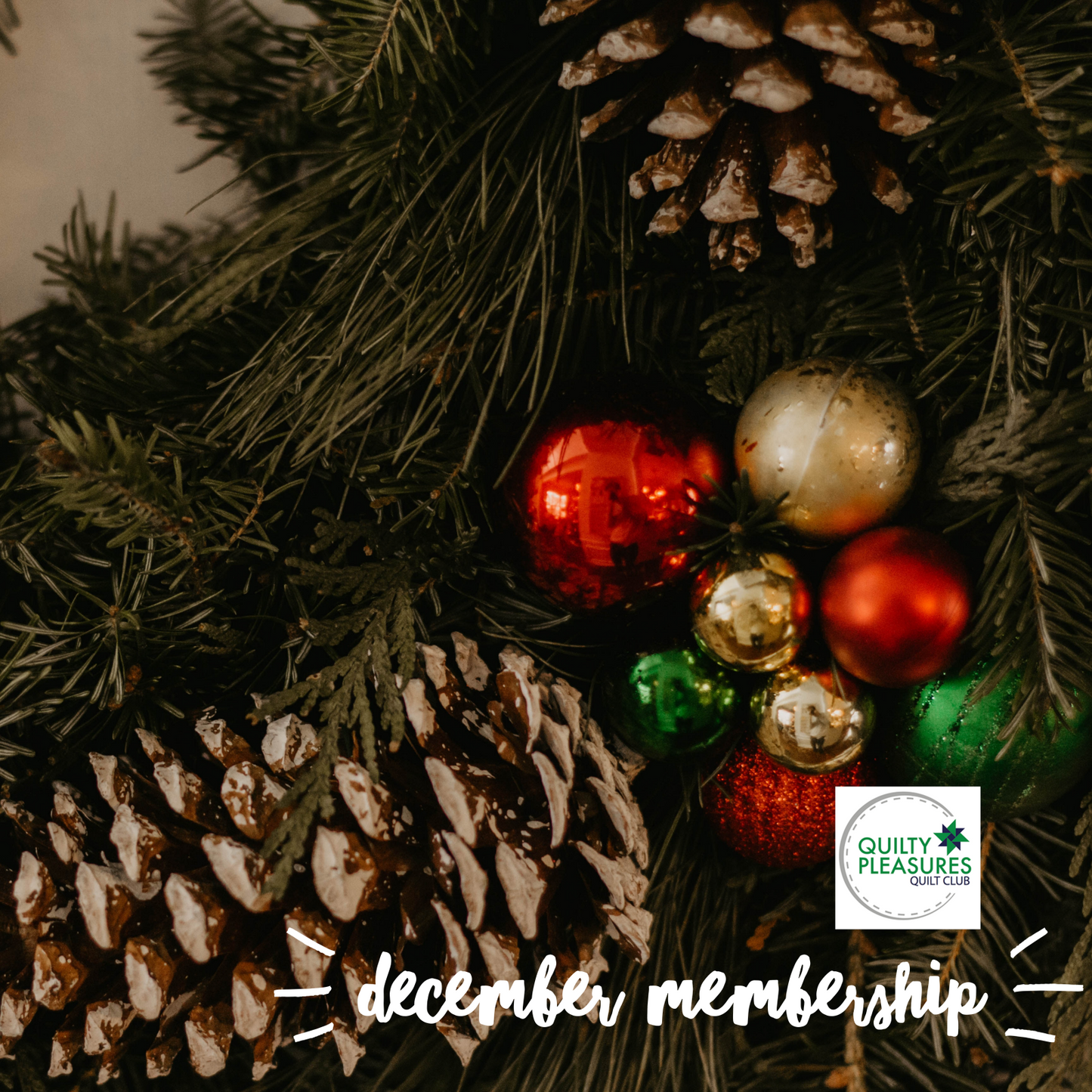 Quilty Pleasures Renew December Membership Fee