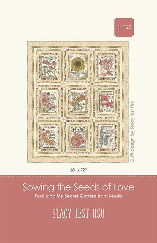 Sowing The Seeds of Love Pattern (featuring My Secret Garden fabric collection)