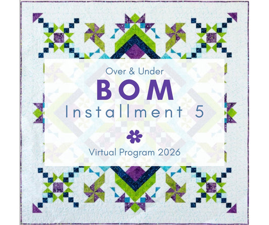 Over & Under BOM - Installment #5 ONLY