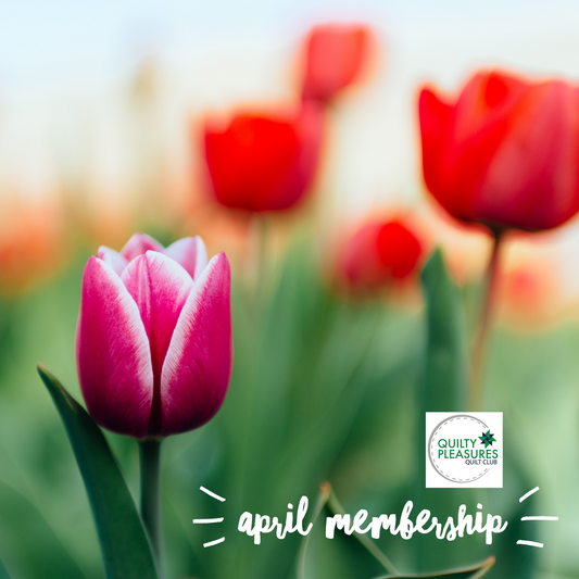 Quilty Pleasures Renew April Membership Fee